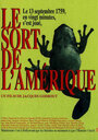 Фильм «Le sort de l'Amérique» смотреть онлайн фильм в хорошем качестве 1080p