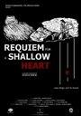 «Requiem for a Shallow Heart» трейлер фильма в хорошем качестве 1080p