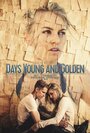 Фильм «Days Young and Golden» смотреть онлайн фильм в хорошем качестве 720p