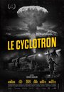 Фильм «The Cyclotron» смотреть онлайн фильм в хорошем качестве 720p