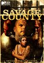 Фильм «Savage County» смотреть онлайн фильм в хорошем качестве 1080p