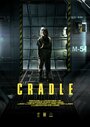 Фильм «Cradle» смотреть онлайн фильм в хорошем качестве 1080p