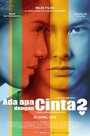 Фильм «Ada Apa Dengan Cinta 2» смотреть онлайн фильм в хорошем качестве 1080p