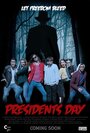 «Presidents Day» трейлер фильма в хорошем качестве 1080p